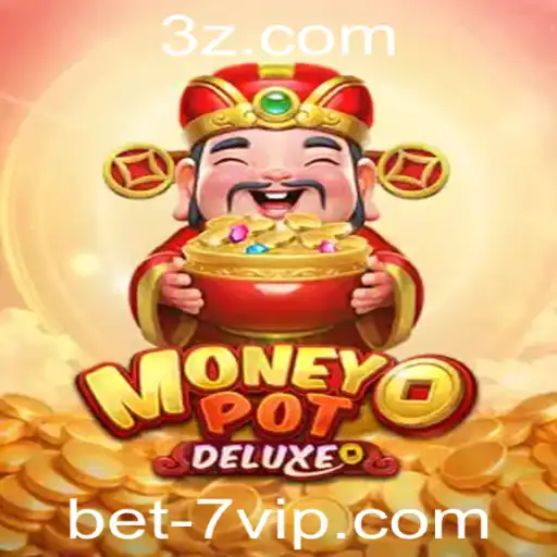 Explorando o Mundo de MoneyPotDELUXE: A Nova Aposta Inovadora com bet7